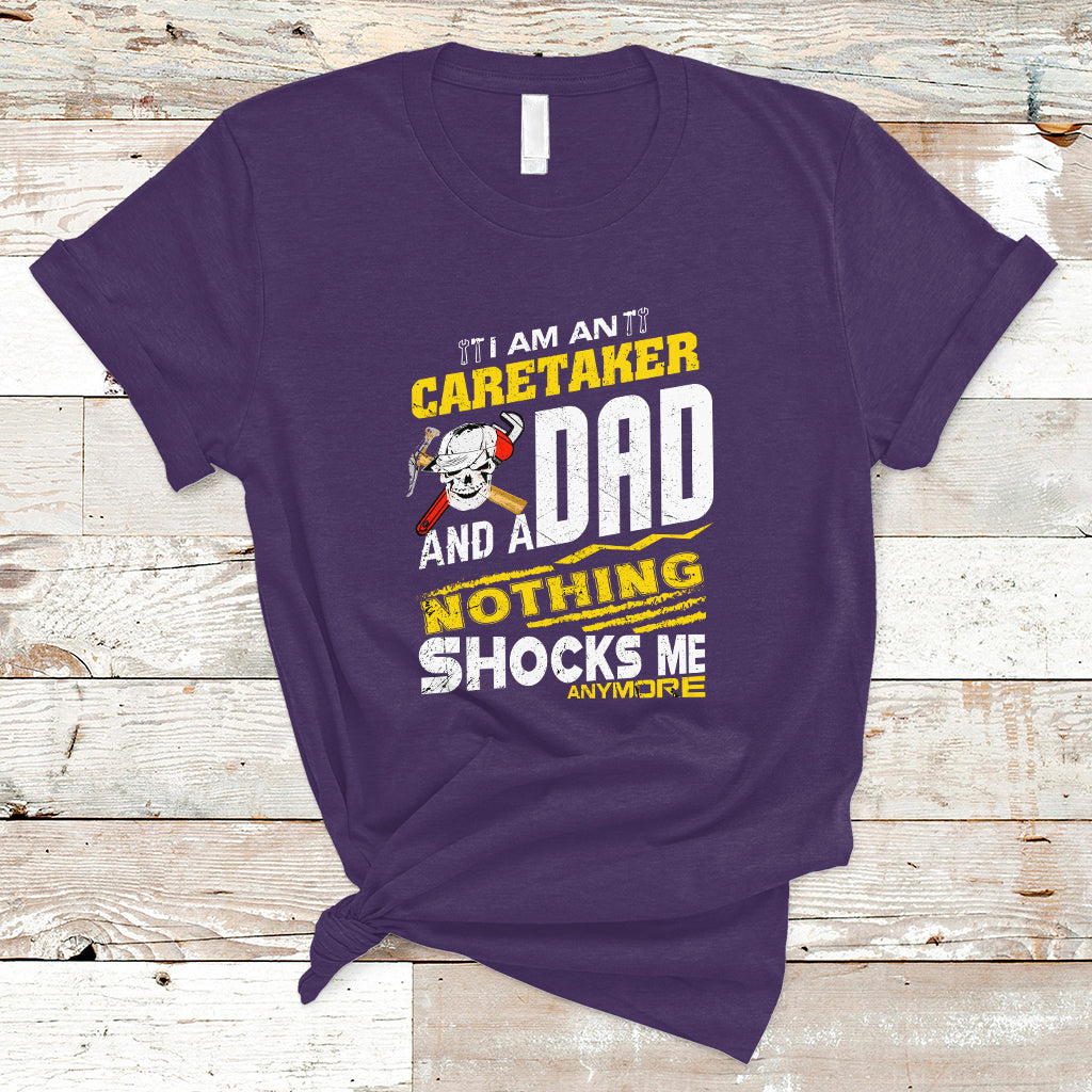 caretaker-dad-t-shirt-nothing-shocks-me-anymore-ts04