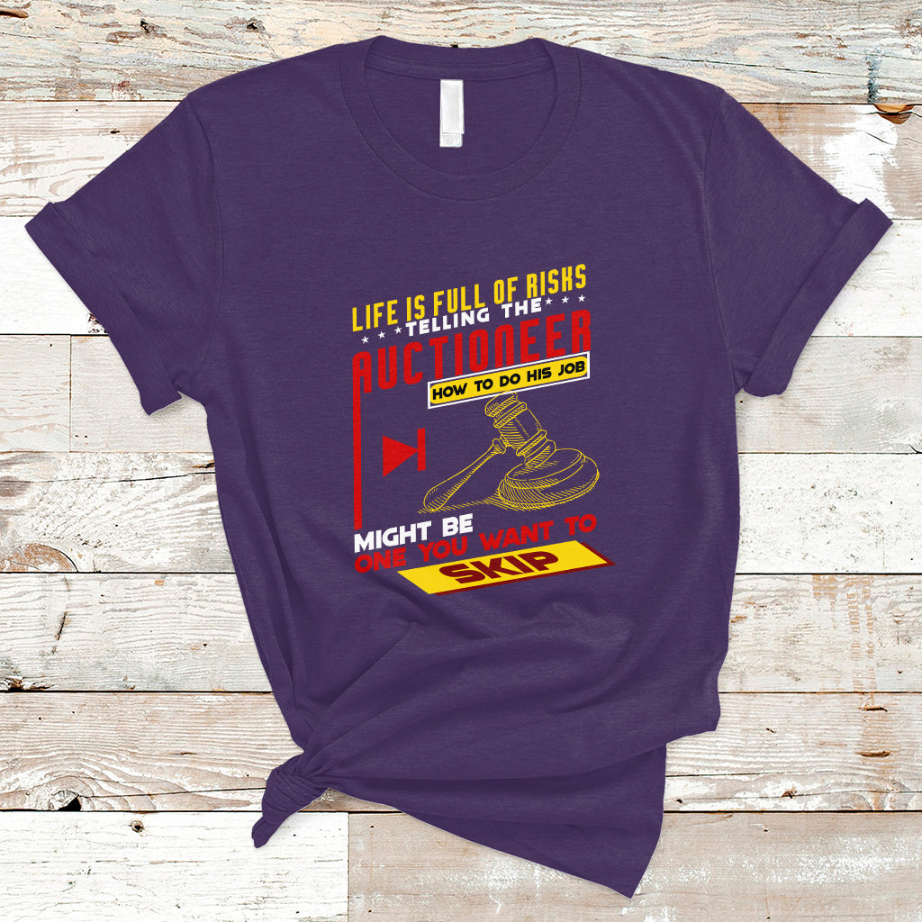 auctioneer-t-shirt-life-is-full-of-risks-ts04