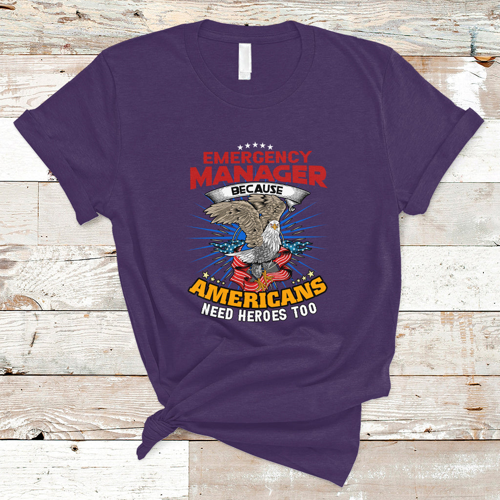 emergency-manager-t-shirt-because-americans-need-heroes-too-ts04
