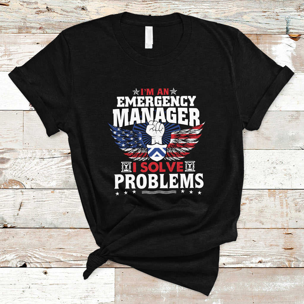 emergency-manager-t-shirt-i-solve-problems-ts04