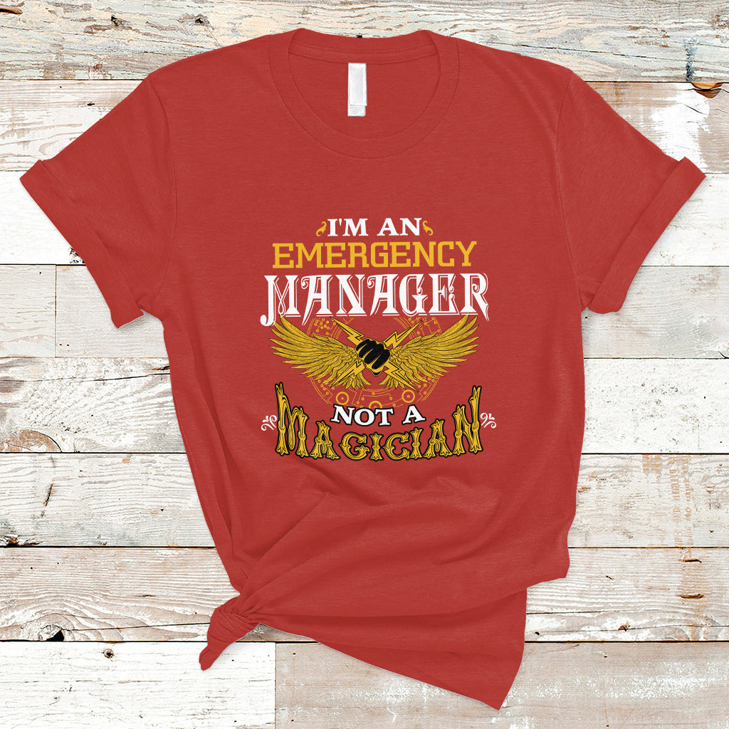 emergency-manager-t-shirt-not-a-magician-ts04