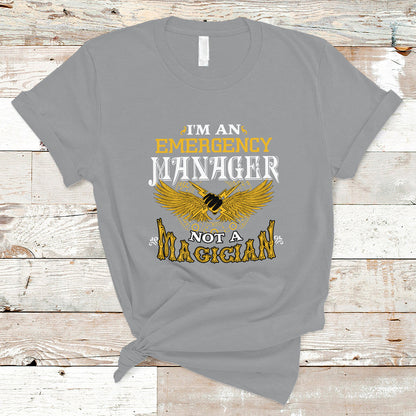emergency-manager-t-shirt-not-a-magician-ts04