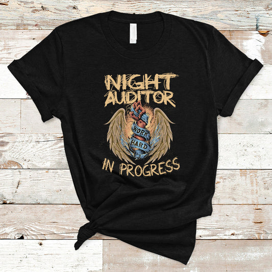 night-auditor-t-shirt-work-hard-in-progress-ts04