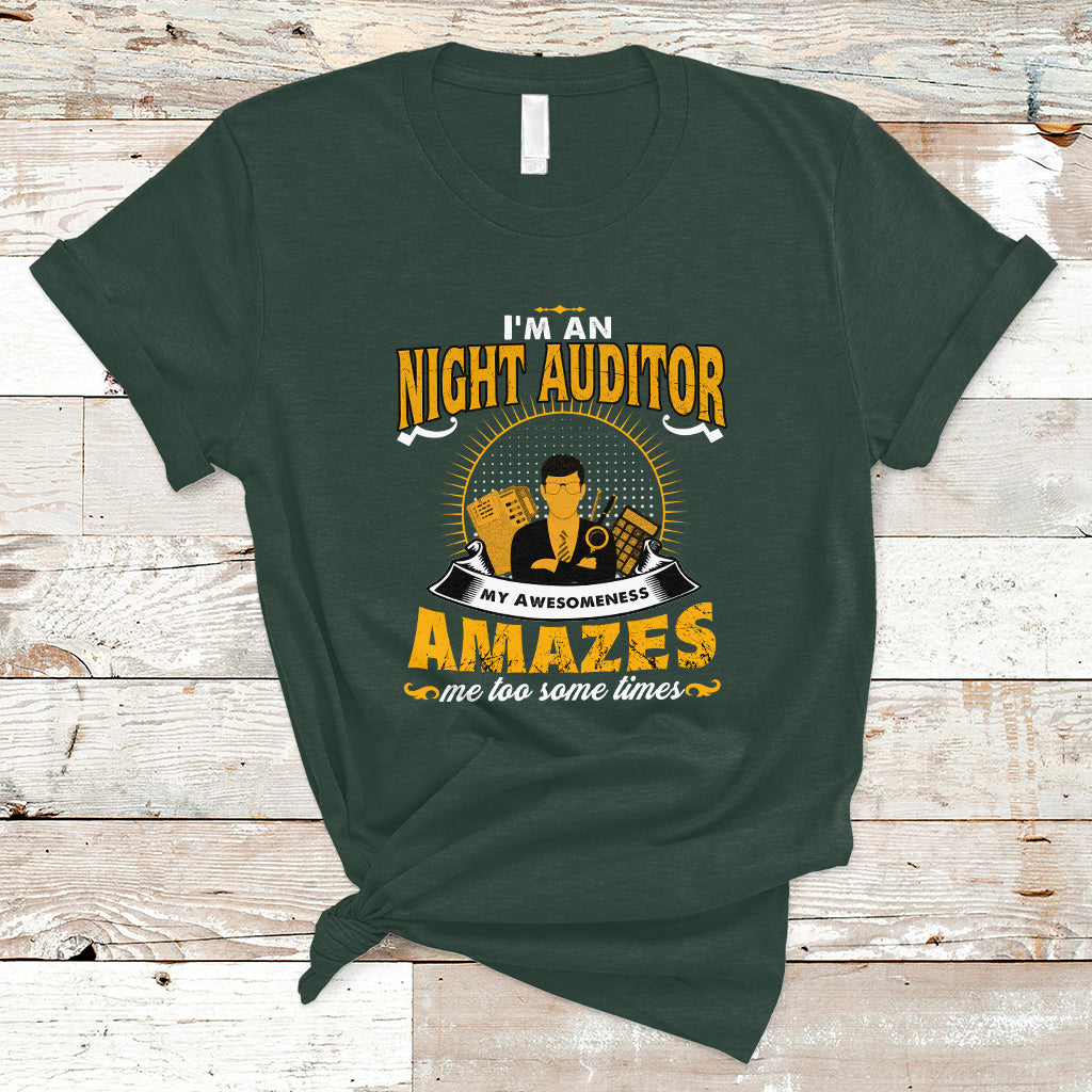 night-auditor-t-shirt-my-awesomeness-amazes-me-too-some-times-ts04