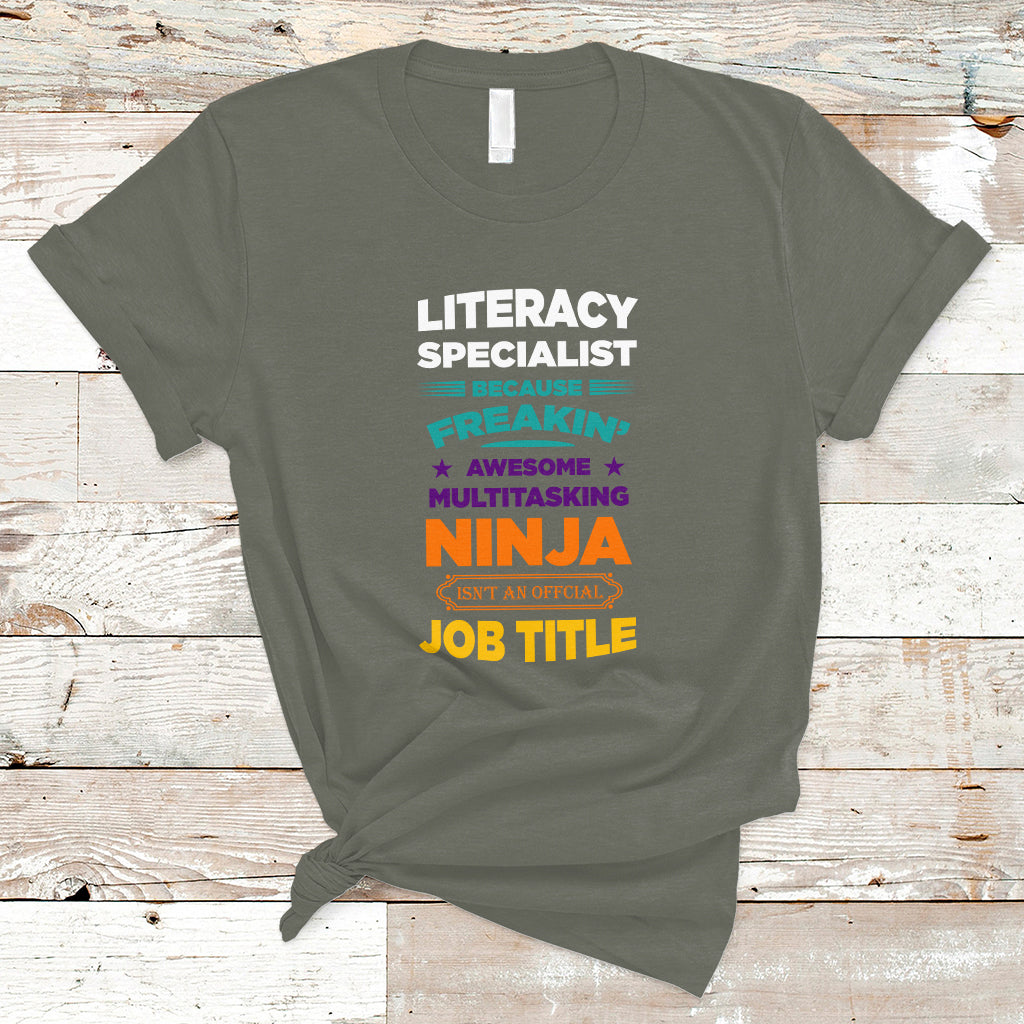 literacy-specialist-t-shirt-because-freakin-awesome-multitasking-ninja-isnt-an-official-job-title-ts04
