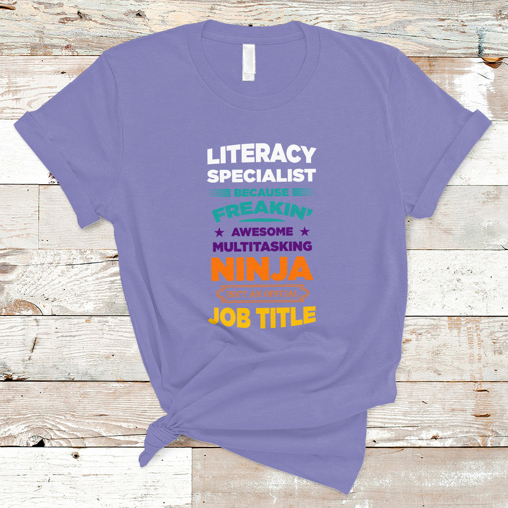 literacy-specialist-t-shirt-because-freakin-awesome-multitasking-ninja-isnt-an-official-job-title-ts04