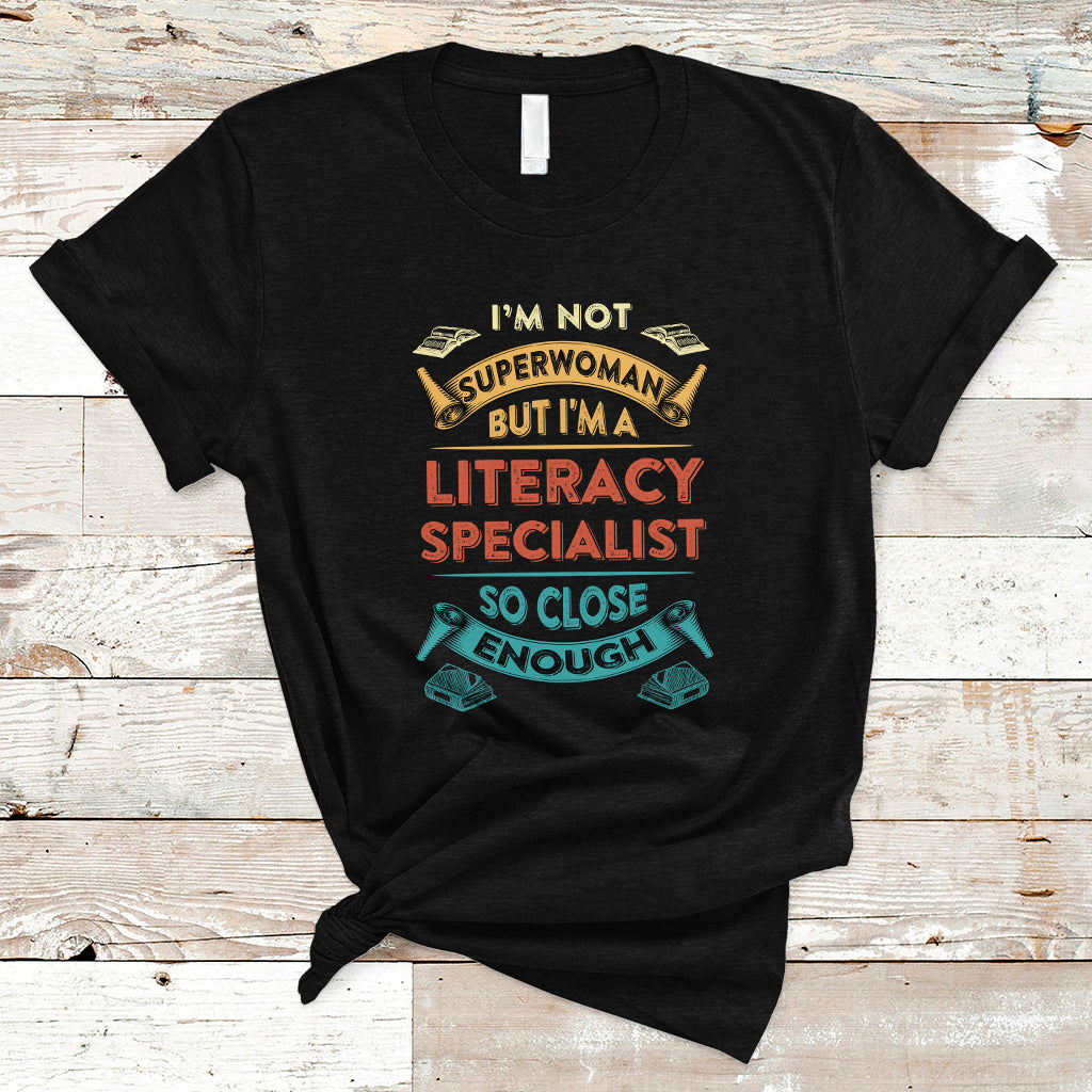 literacy-specialist-t-shirt-im-not-superwoman-ts04