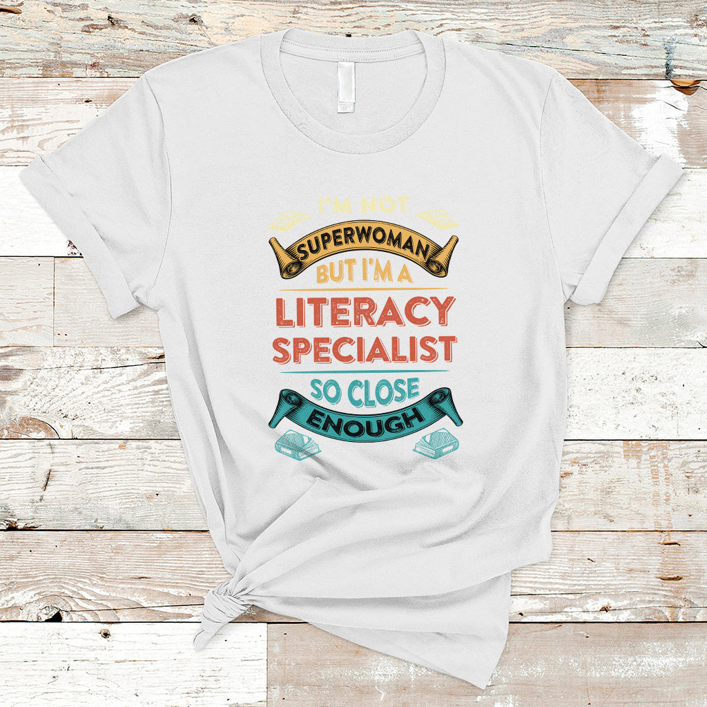 literacy-specialist-t-shirt-im-not-superwoman-ts04