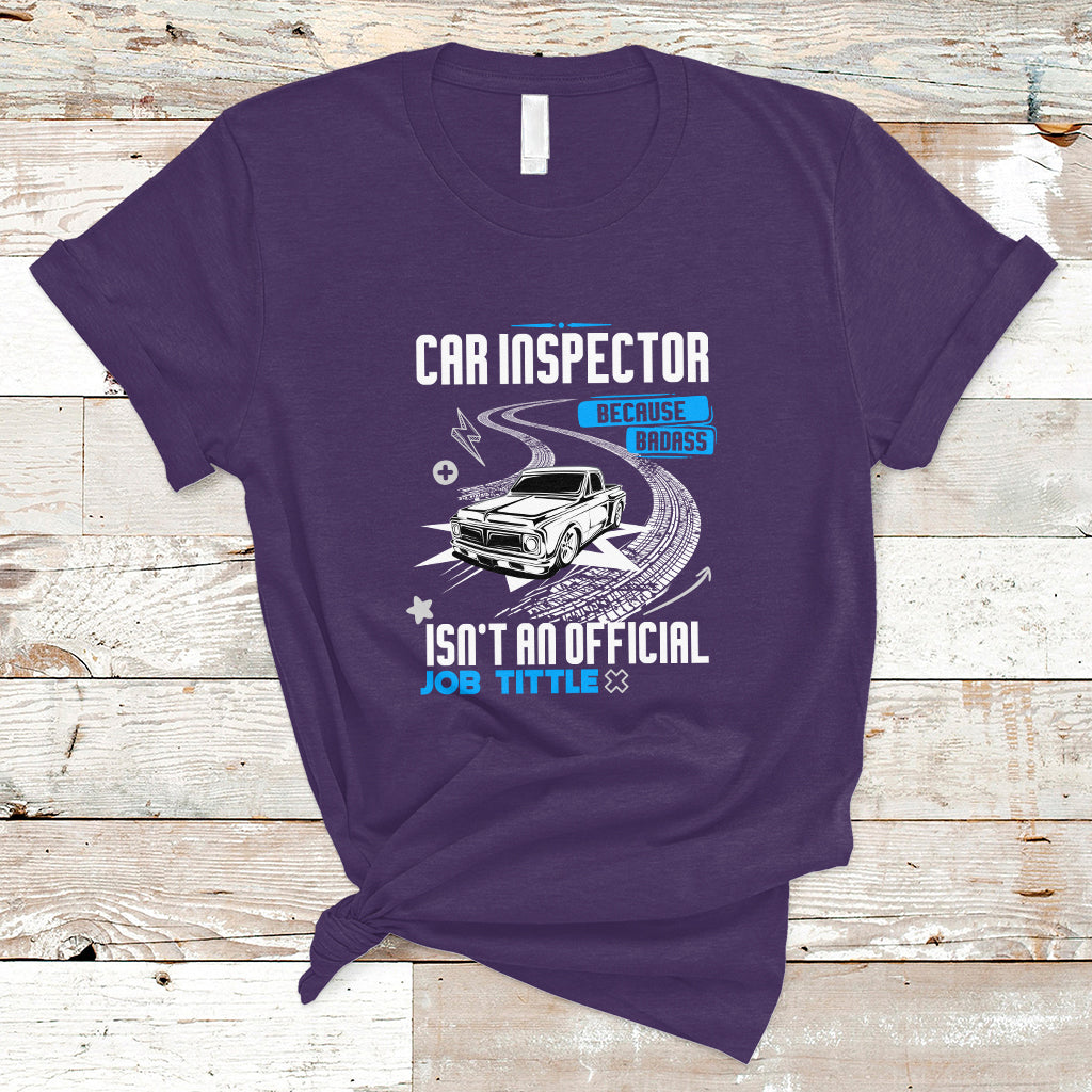 car-inspector-t-shirt-because-badass-miracle-worker-isnt-an-official-job-title-ts04