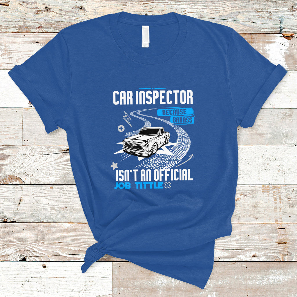 car-inspector-t-shirt-because-badass-miracle-worker-isnt-an-official-job-title-ts04