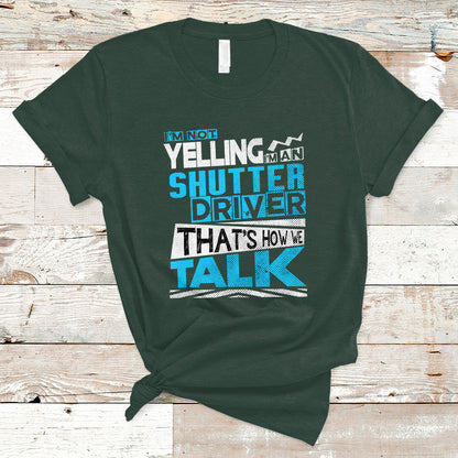 shutter-driver-t-shirt-thats-how-we-talk-recovered-ts04