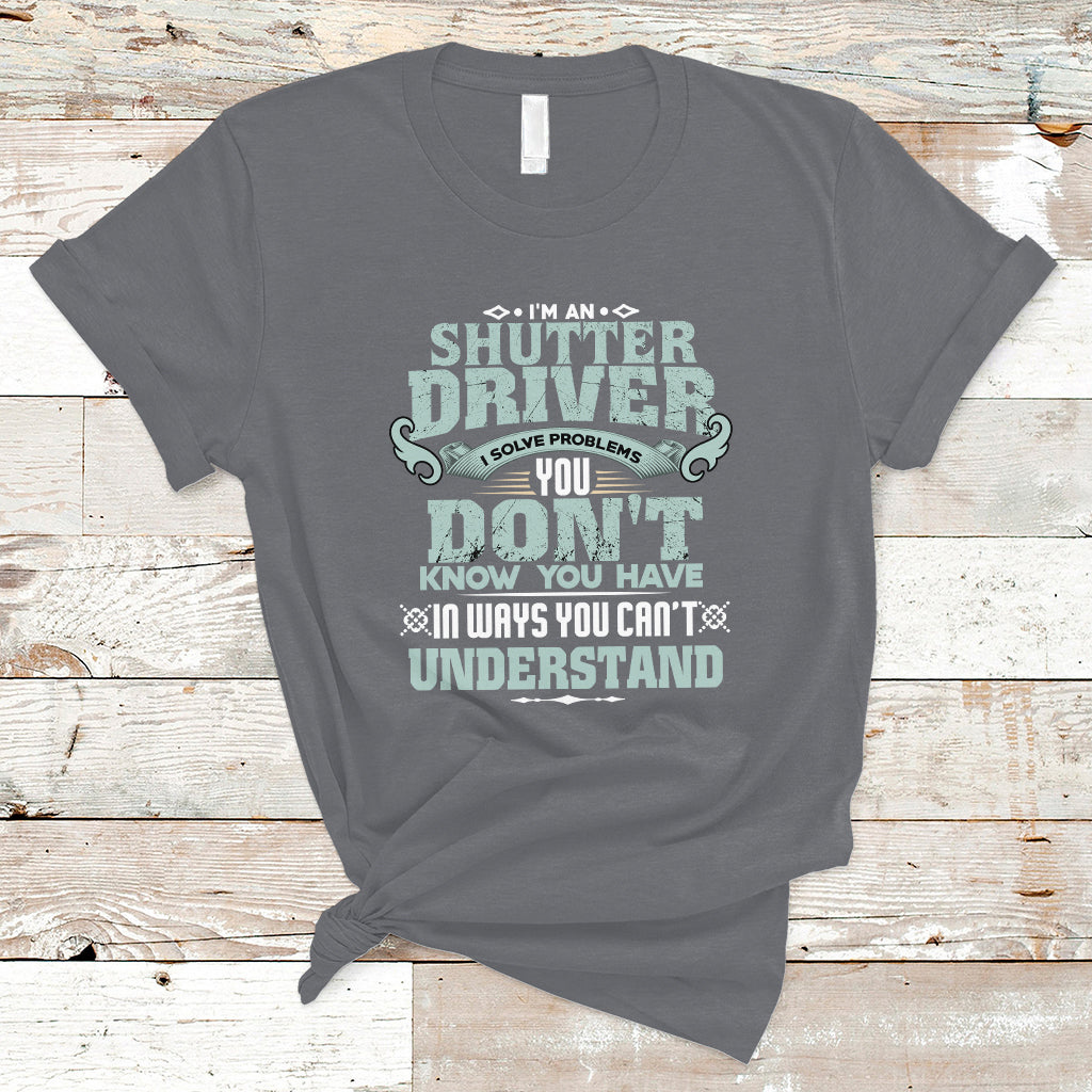 shutter-driver-t-shirt-i-solve-problems-ts04