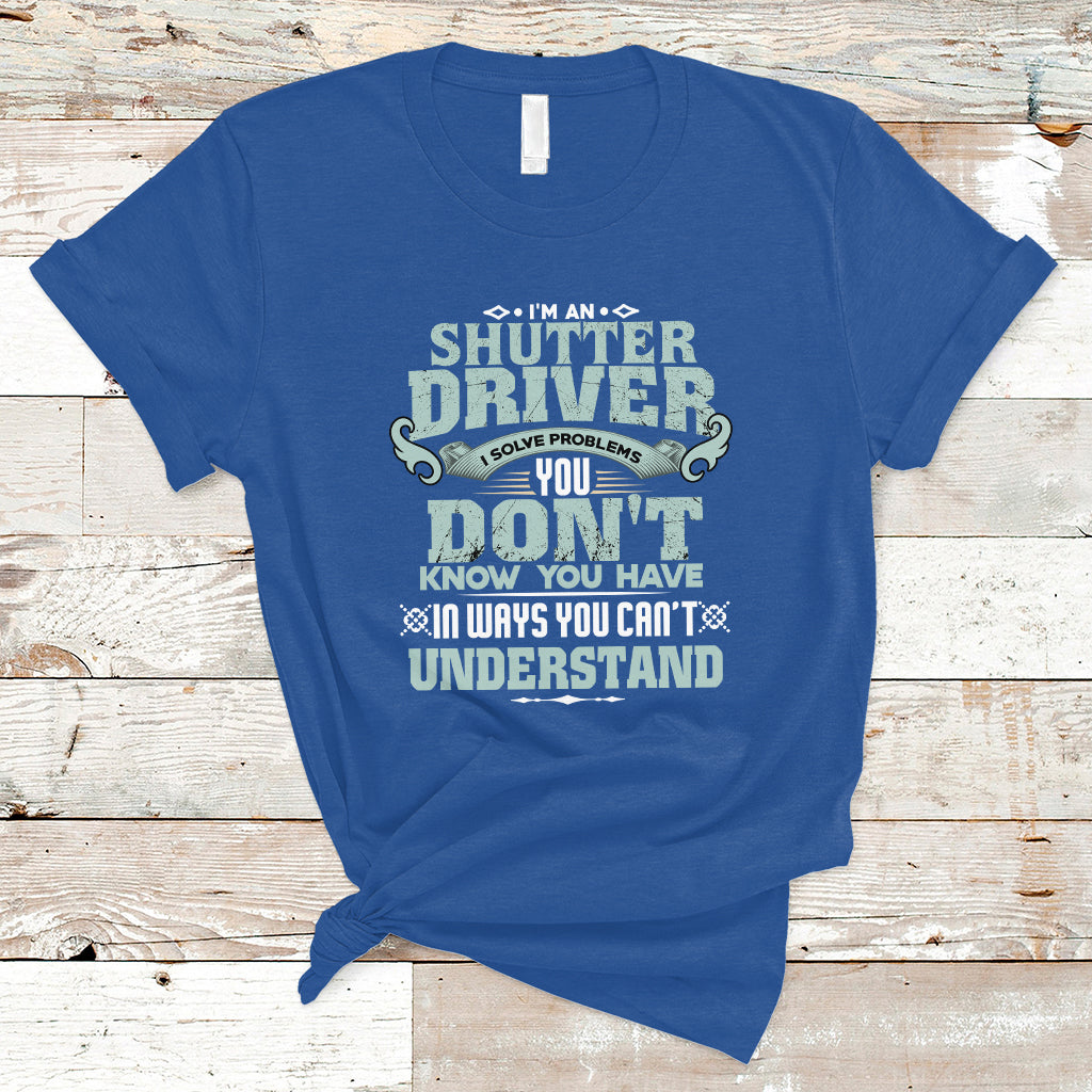 shutter-driver-t-shirt-i-solve-problems-ts04