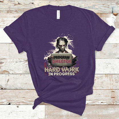 program-director-t-shirt-hard-work-in-progress-ts04