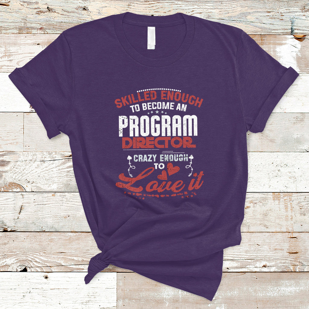 skilled-enough-to-be-come-an-program-director-t-shirt-ts04
