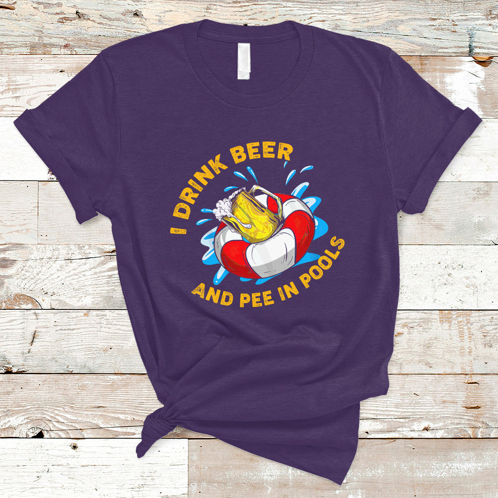 drinkinng-beer-t-shirt-i-drink-beer-and-pee-in-pools-funny-sarcastic-sayings