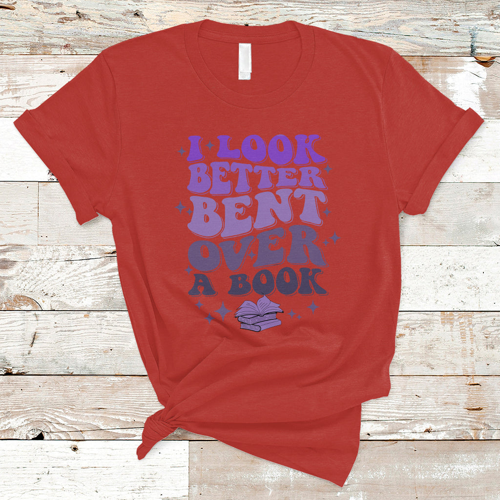 reading-book-t-shirt-i-look-better-bent-over-a-book-funny-reading-book