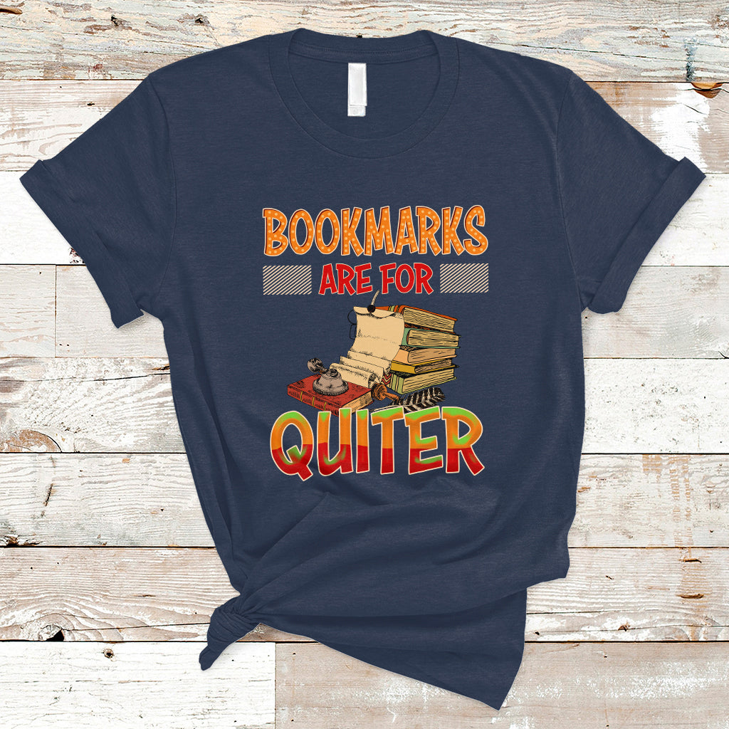 reading-book-t-shirt-bookmarks-are-for-quiter-book-lovers