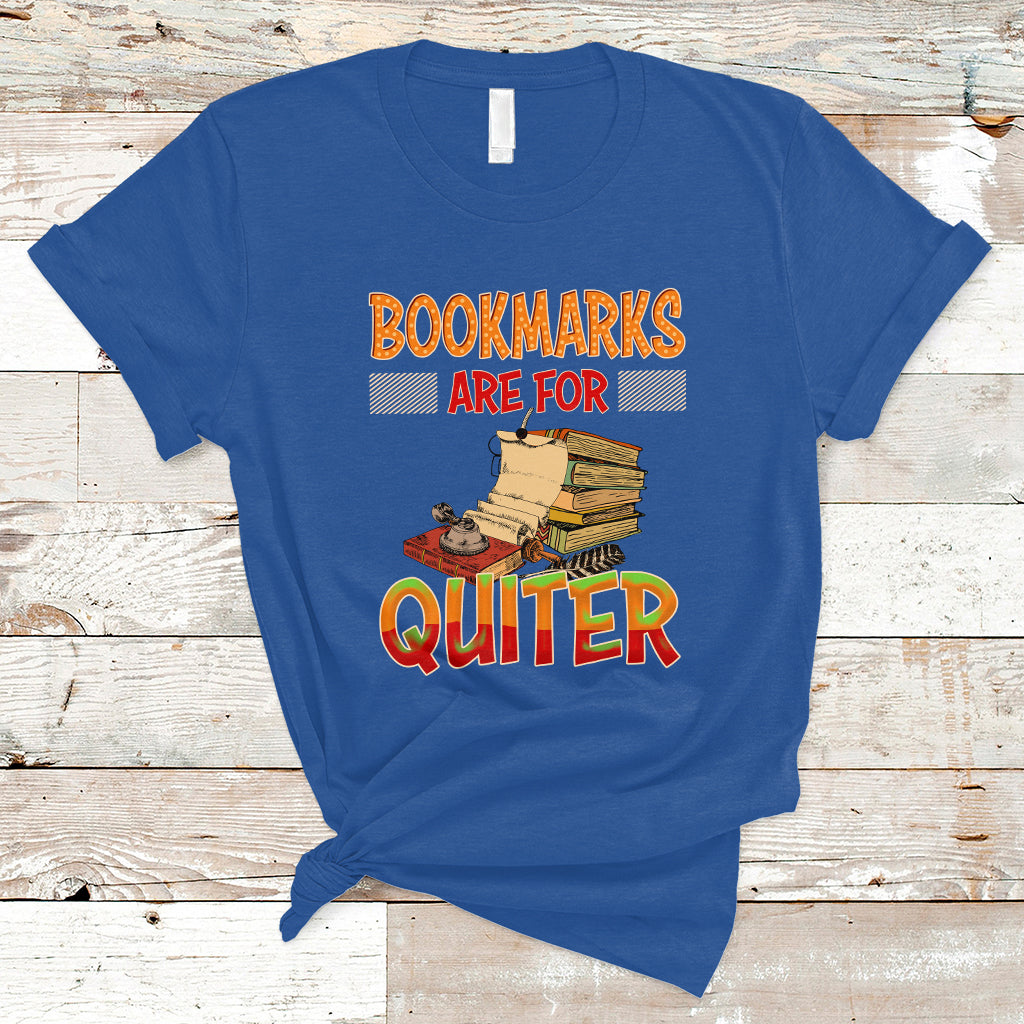 reading-book-t-shirt-bookmarks-are-for-quiter-book-lovers