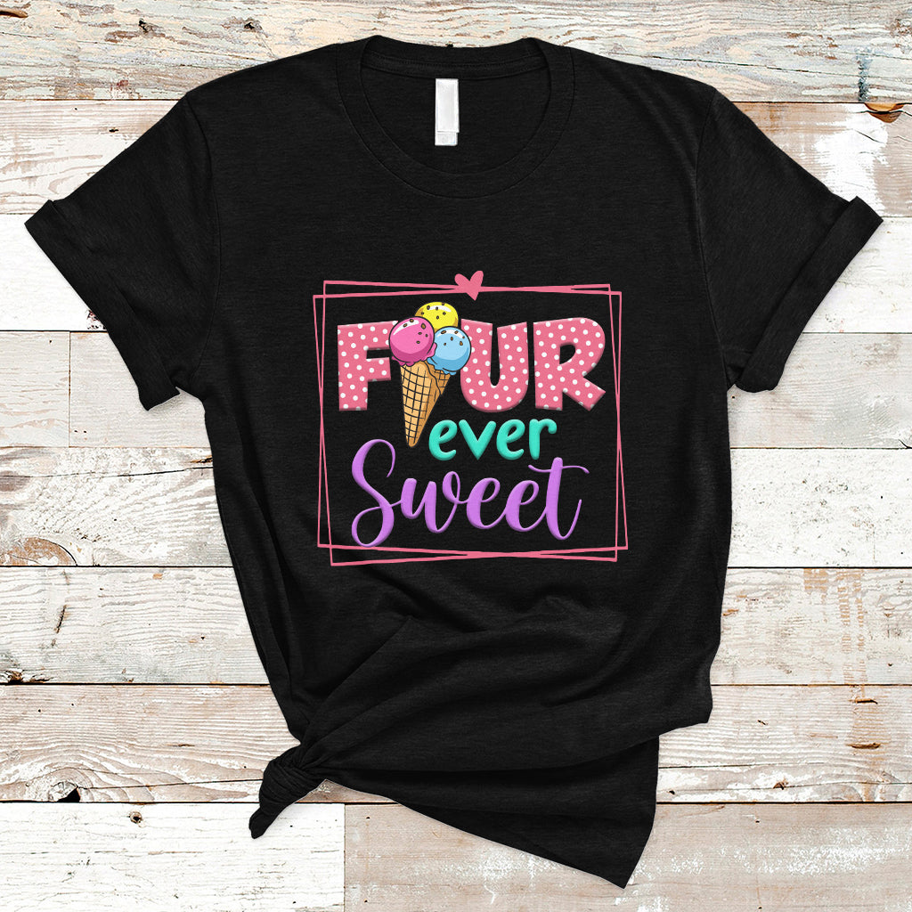 funny-ice-cream-t-shirt-four-ever-sweet-4th-birthday-girl-1