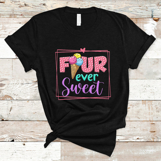 funny-ice-cream-t-shirt-four-ever-sweet-4th-birthday-girl-1