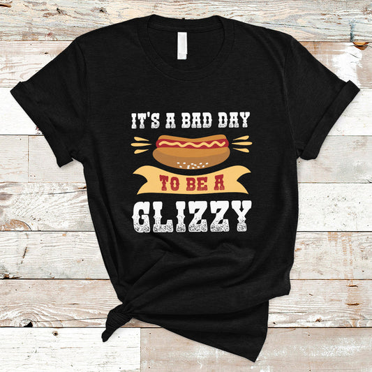 hot-dog-lover-t-shirt-its-a-bad-day-to-be-a-glizzy-funny-hot-dog