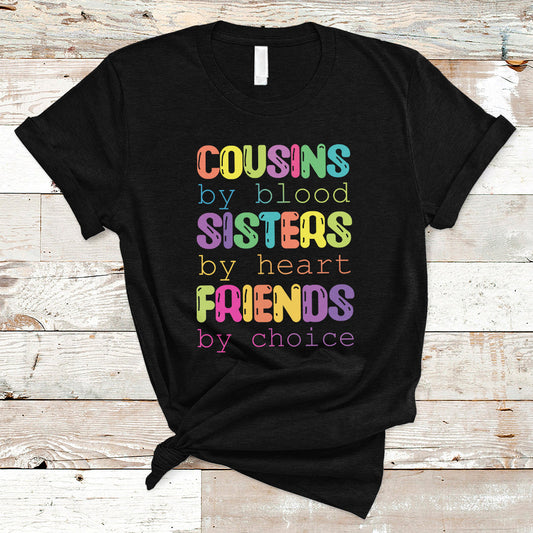 cousin-day-2023-t-shirt-cousin-by-blood-sister-by-heart-friends-by-choice
