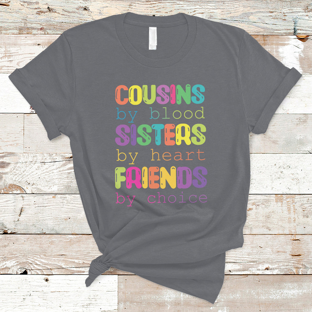 cousin-day-2023-t-shirt-cousin-by-blood-sister-by-heart-friends-by-choice