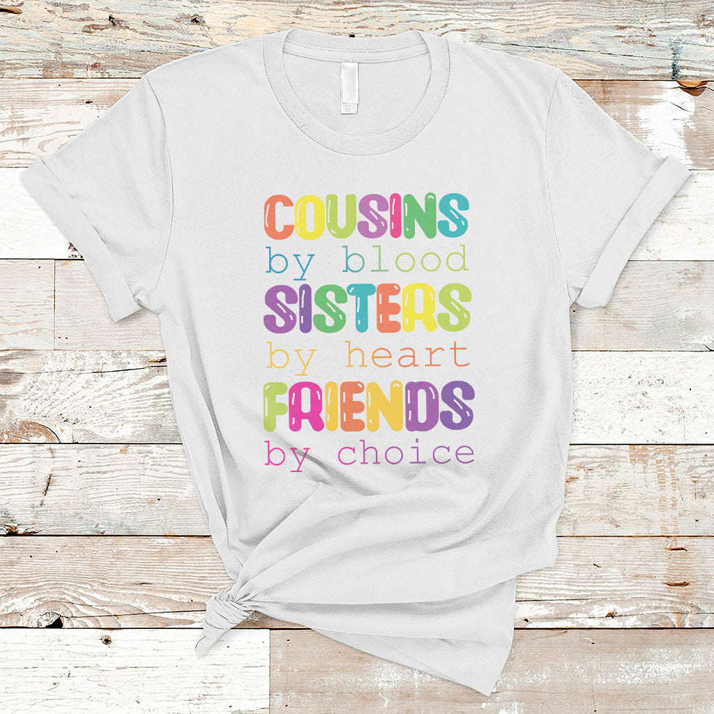 cousin-day-2023-t-shirt-cousin-by-blood-sister-by-heart-friends-by-choice