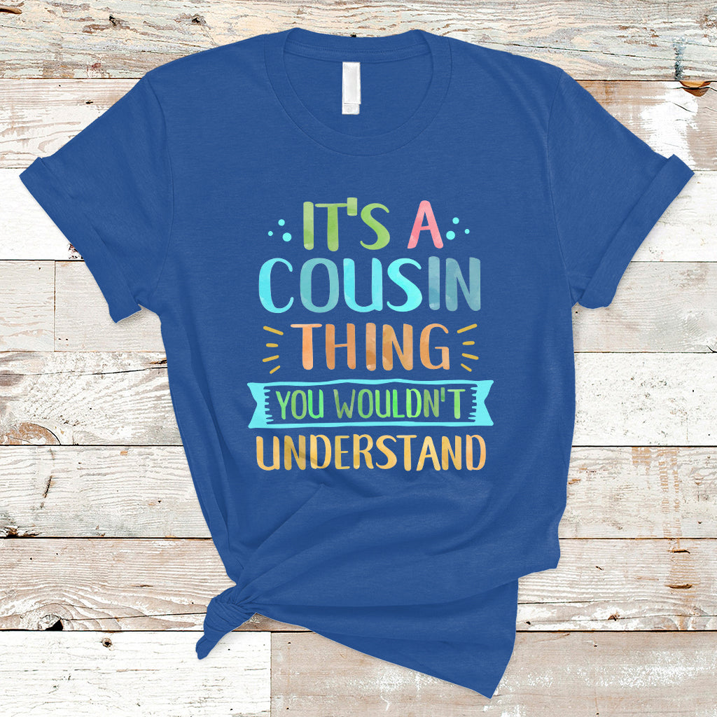 cousin-day-2023-t-shirt-its-a-cousin-thing-you-wouldnt-understand