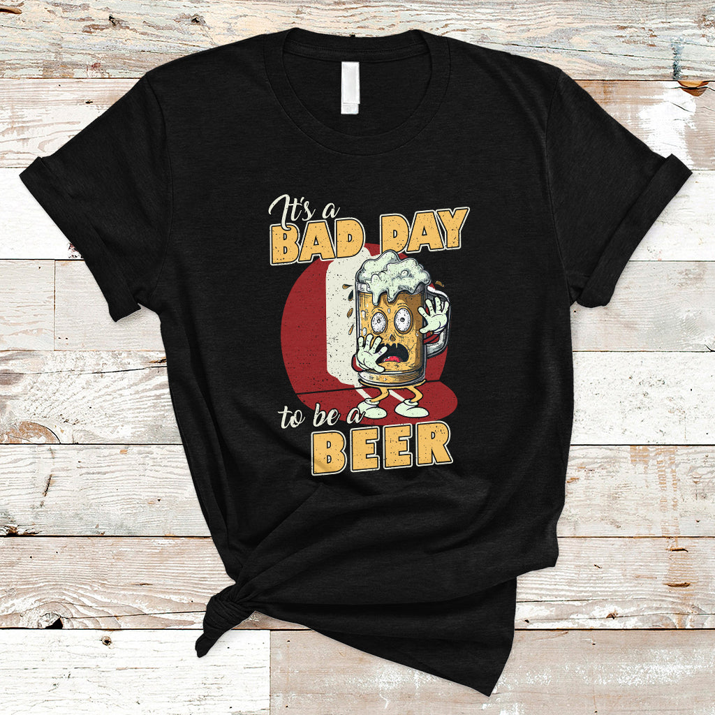 beer-lover-t-shirt-its-a-bad-day-to-be-a-beer-t-shirt-funny-drinking-beer-outfit-drinks-lovers-gift-drinkers
