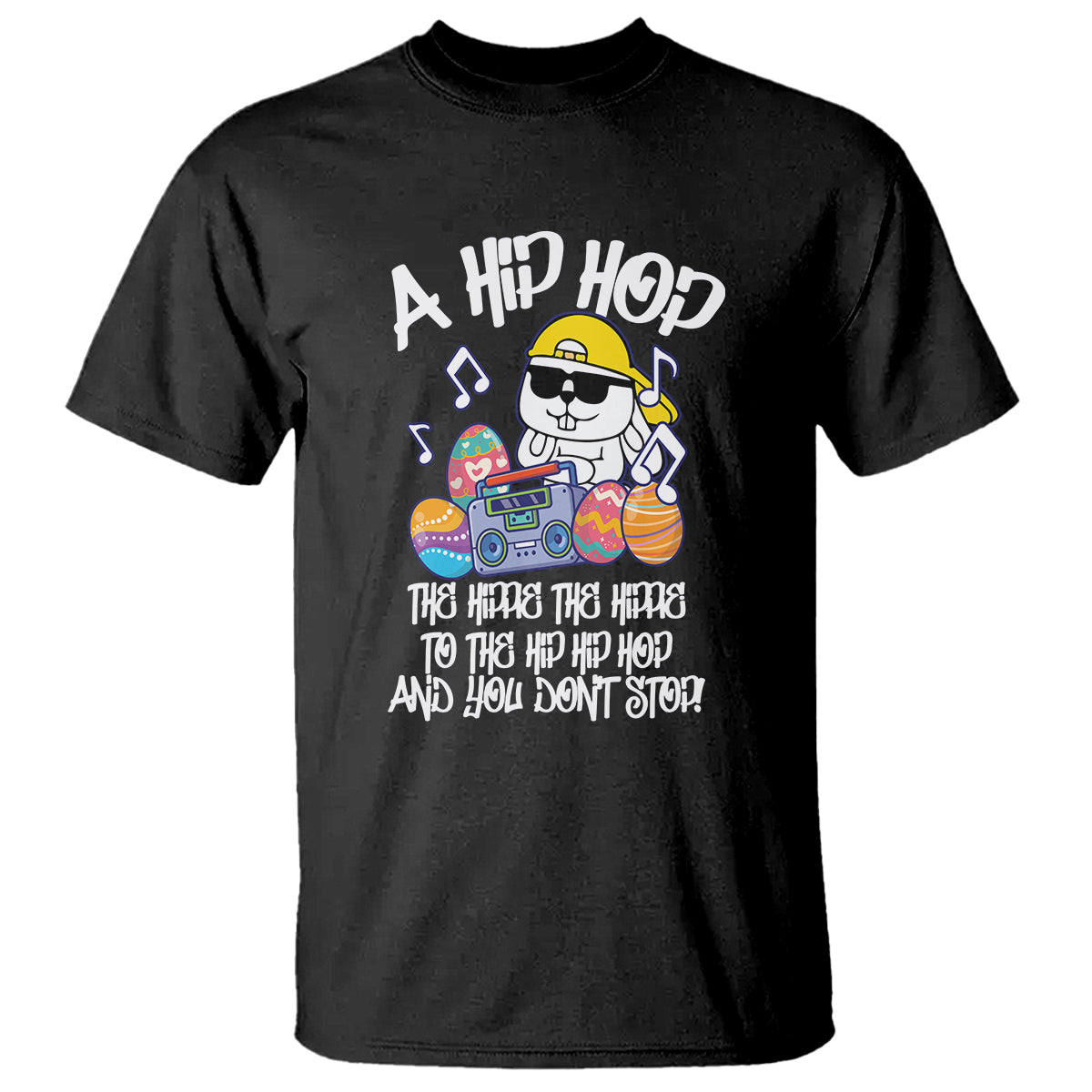easter-day-t-shirt-cool-bunny-the-hippie-to-the-hip-hop-and-you-dont-stop