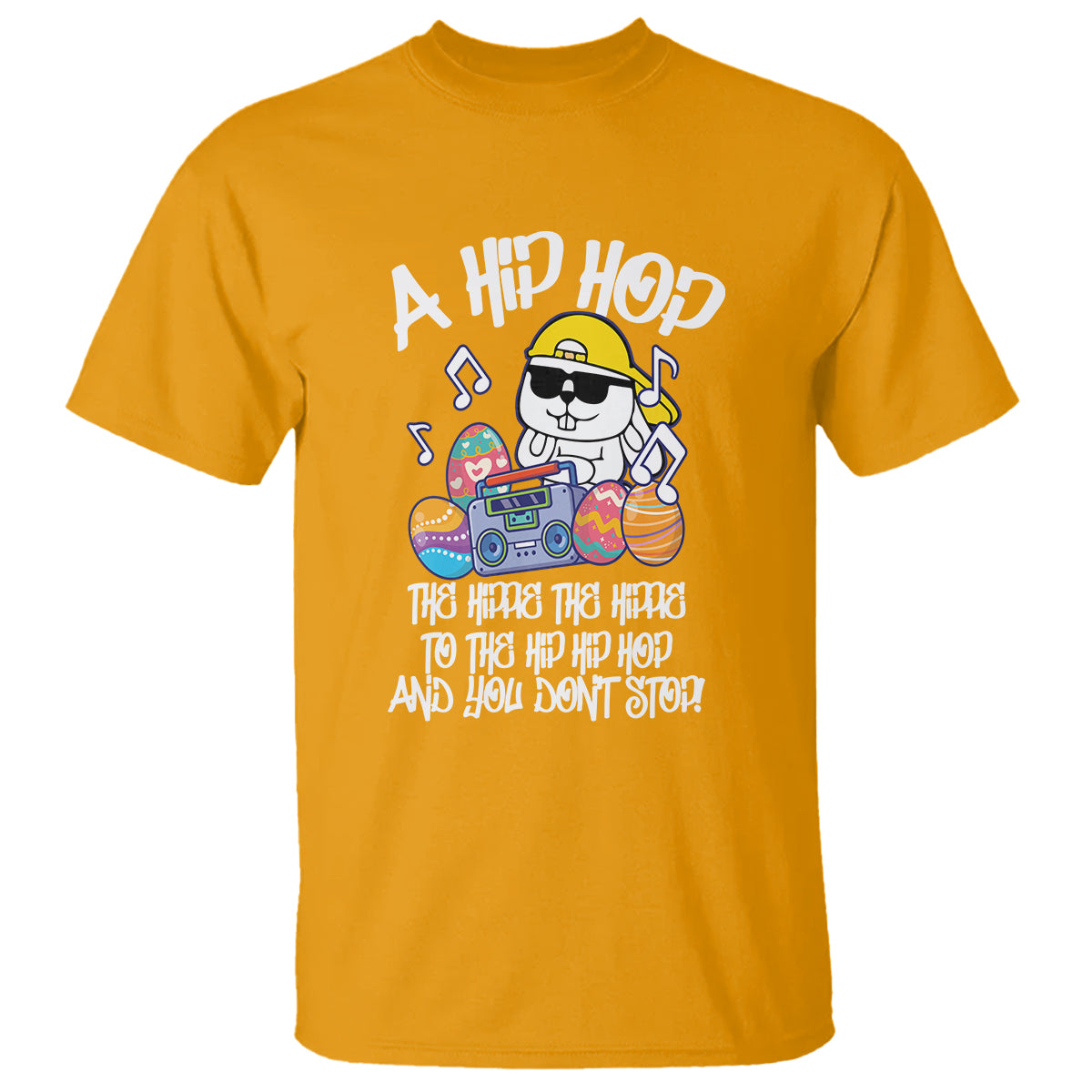 easter-day-t-shirt-cool-bunny-the-hippie-to-the-hip-hop-and-you-dont-stop