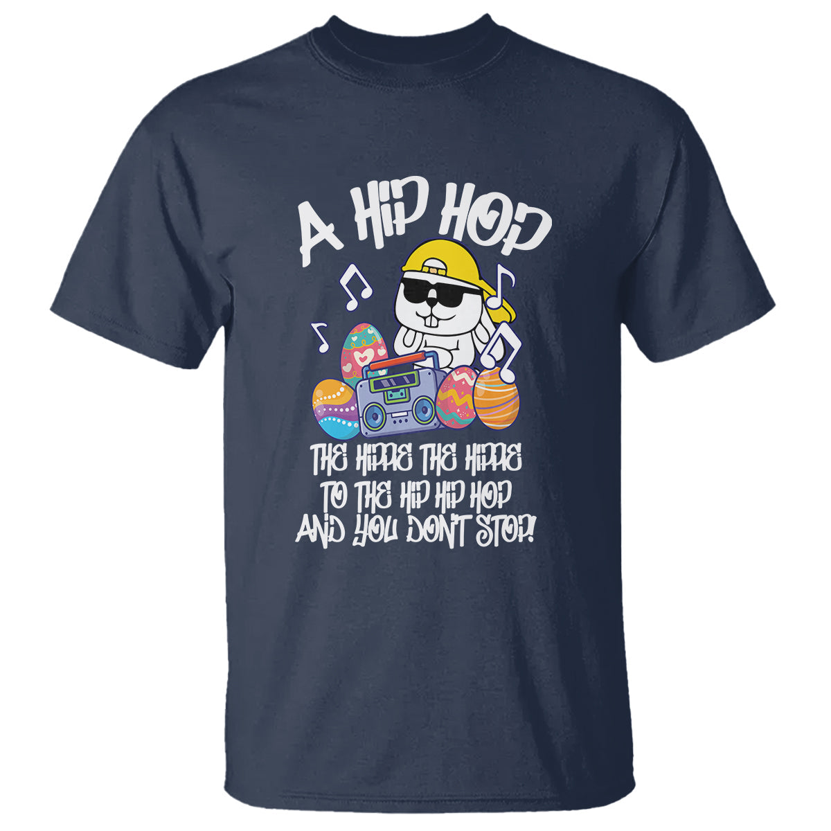 easter-day-t-shirt-cool-bunny-the-hippie-to-the-hip-hop-and-you-dont-stop
