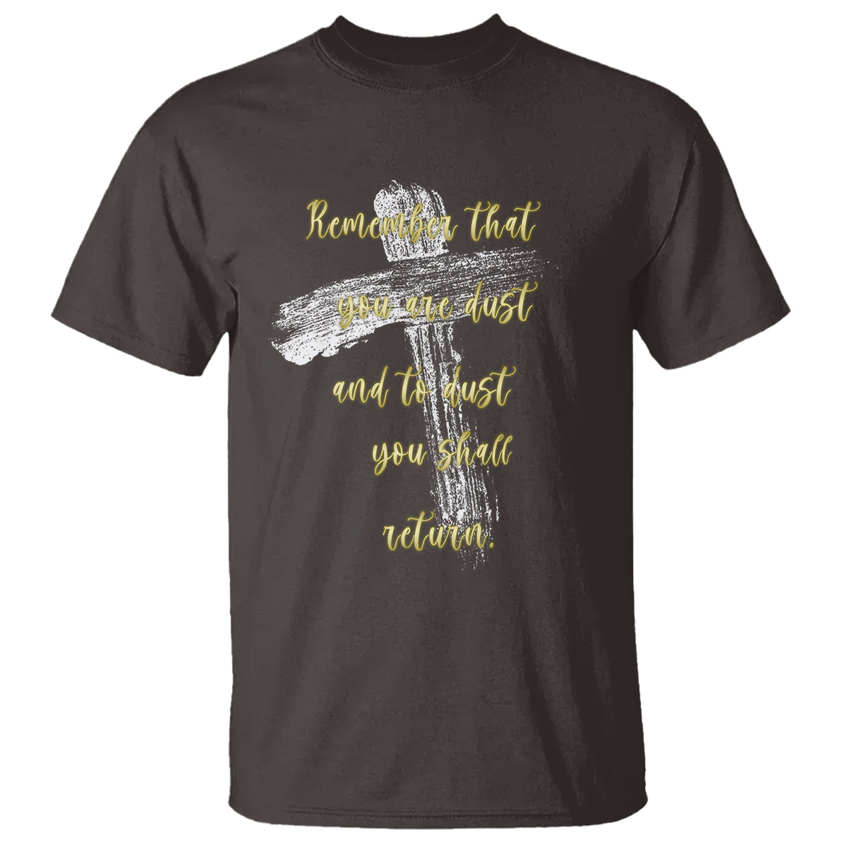 ash-wednesday-t-shirt-remember-that-you-are-dust-and-to-dust-you-shall-return-christian