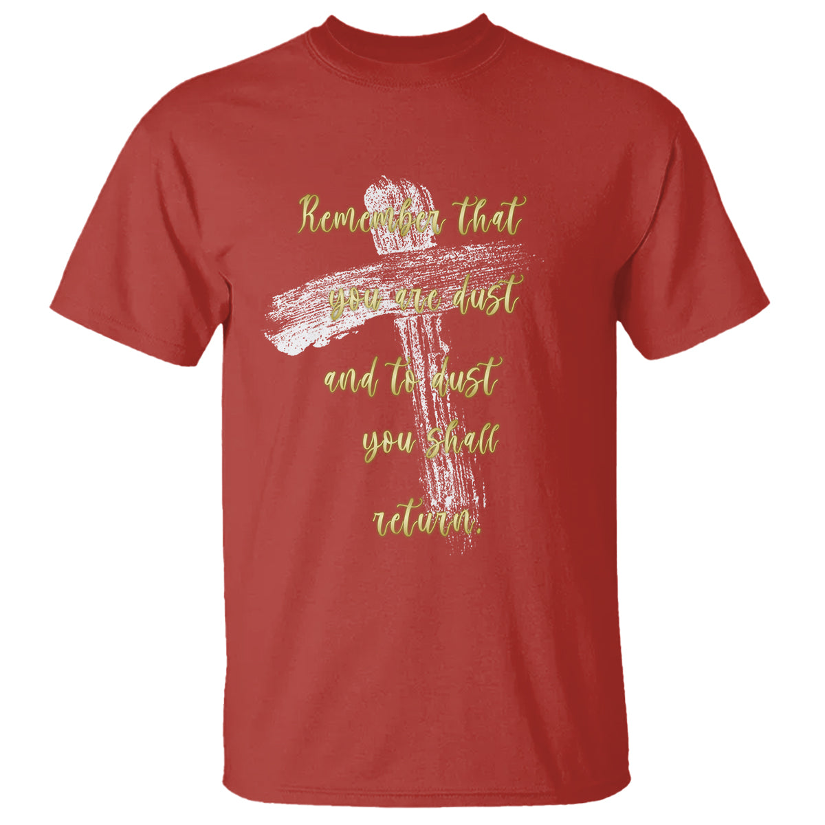 ash-wednesday-t-shirt-remember-that-you-are-dust-and-to-dust-you-shall-return-christian