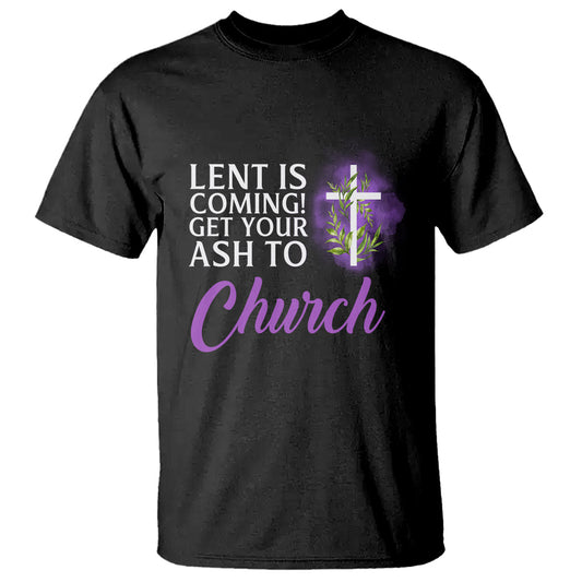 ash-wednesday-t-shirt-lent-is-coming-christian-catholic-church