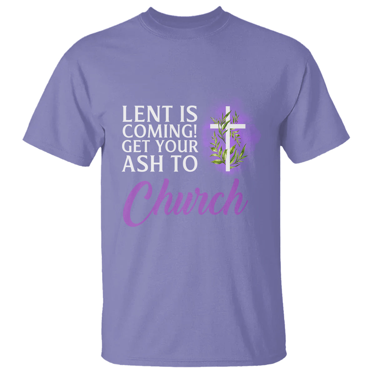 ash-wednesday-t-shirt-lent-is-coming-christian-catholic-church