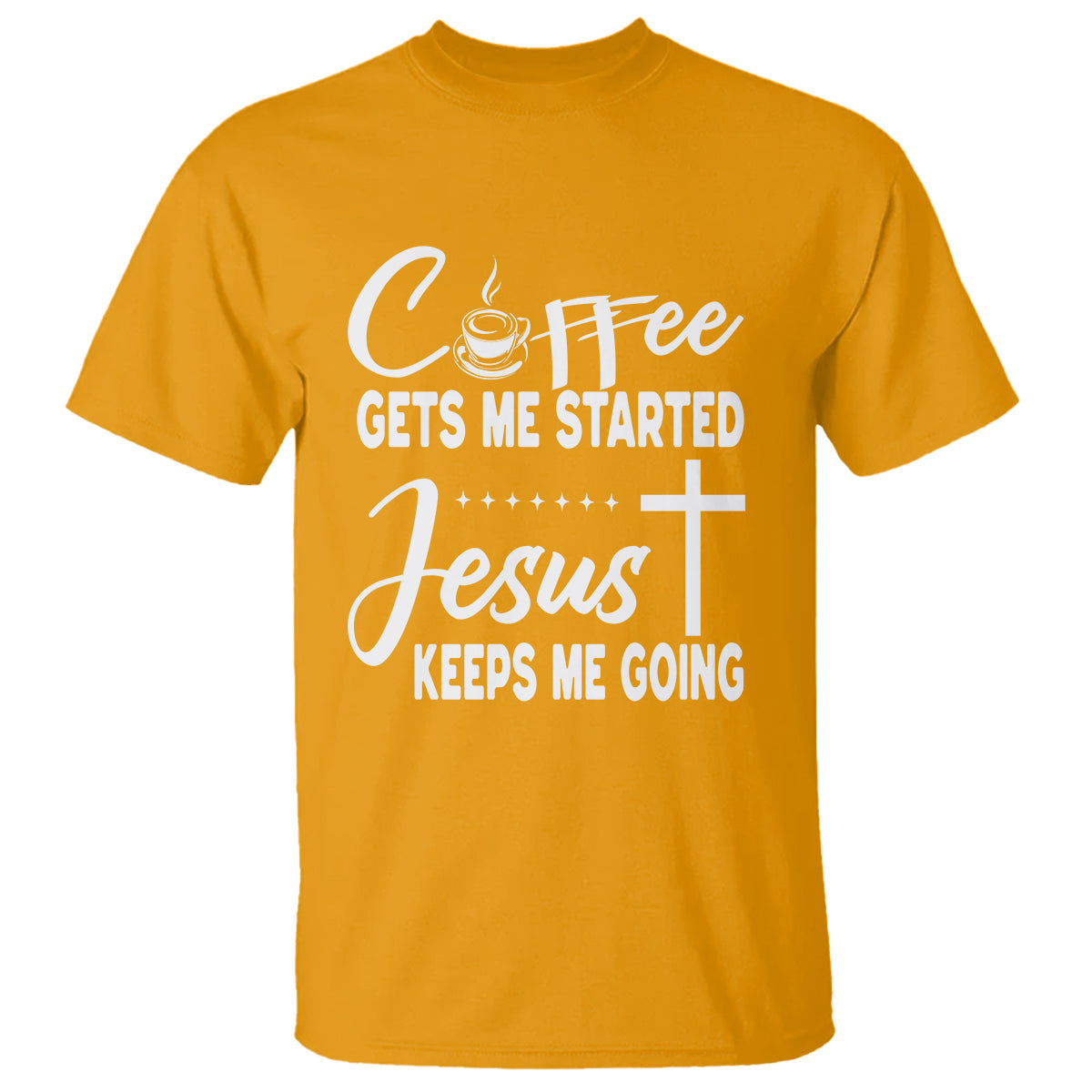 coffee-gets-me-started-jesus-keeps-me-going-t-shirt