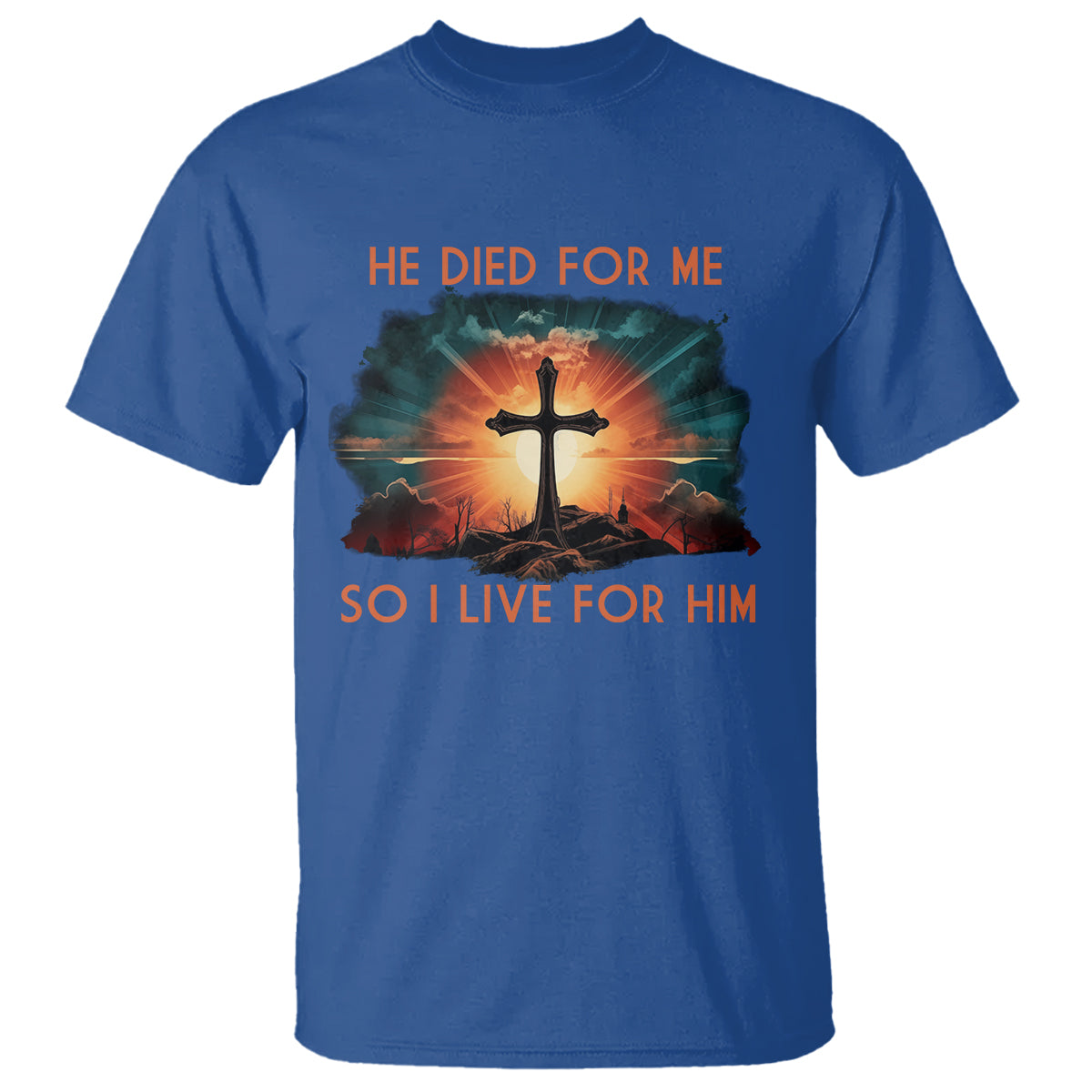 christian-t-shirt-jesus-he-died-for-me-so-i-live-for-him