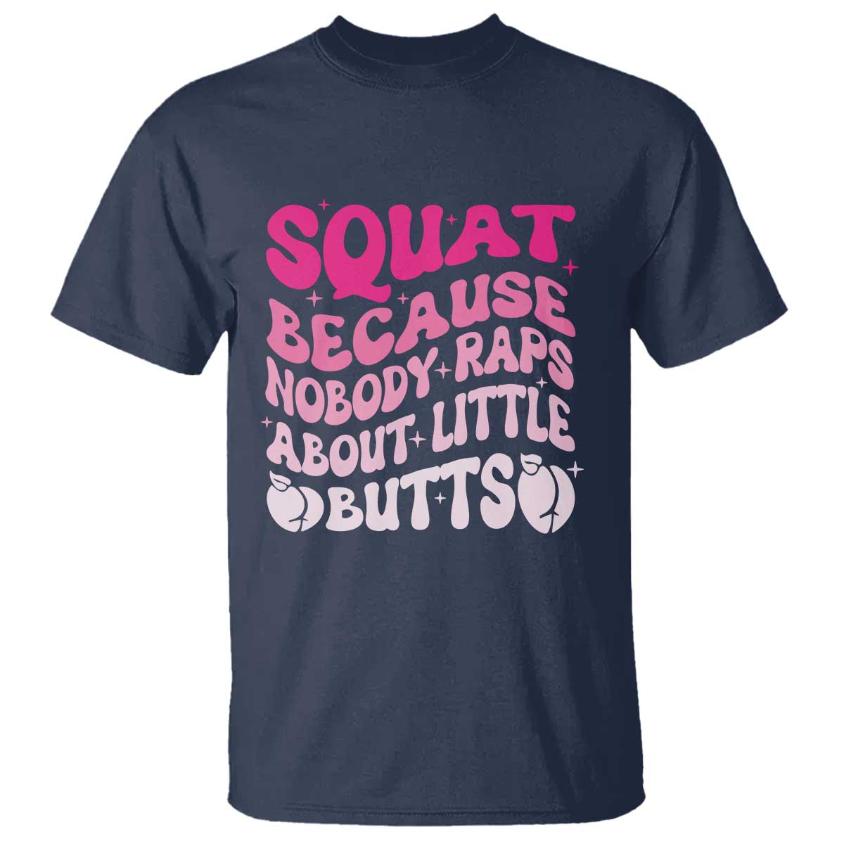 funny-workout-hip-hop-lover-t-shirt-squat-because-nobody-raps-about-little-butts-gymer-rapper