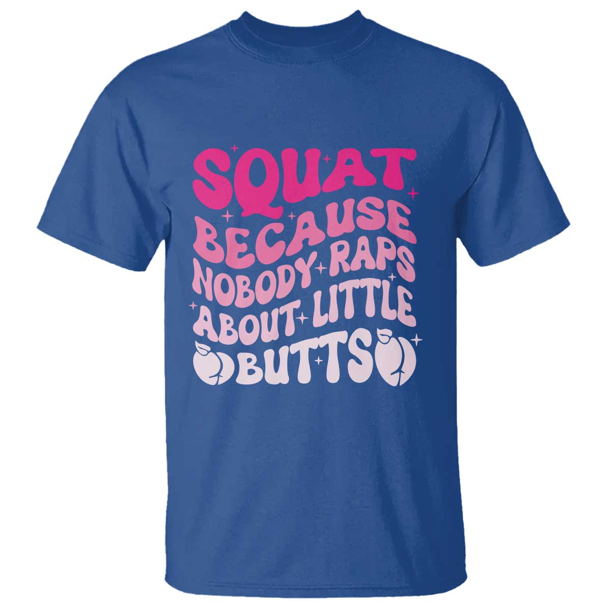 funny-workout-hip-hop-lover-t-shirt-squat-because-nobody-raps-about-little-butts-gymer-rapper