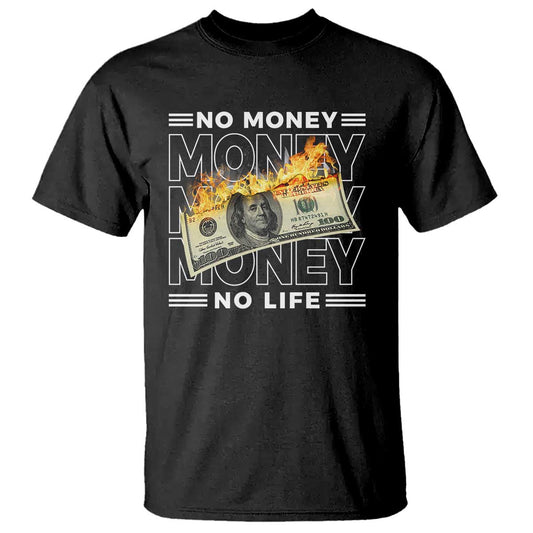 no-money-no-life-t-shirt