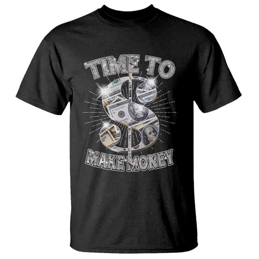 time-to-make-money-t-shirt