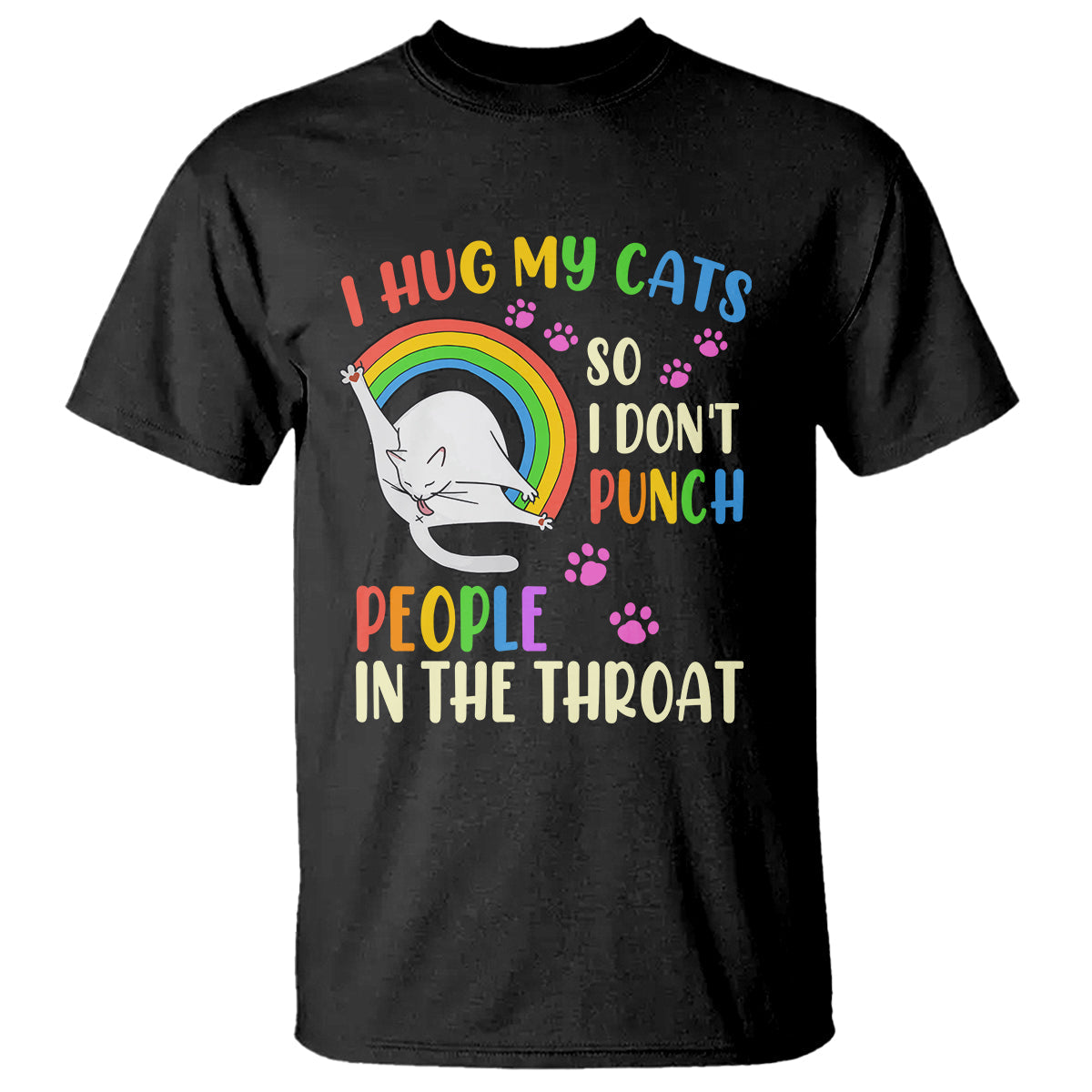cat-lover-t-shirt-i-hug-my-cat-so-i-dont-punch-people-in-the-throat