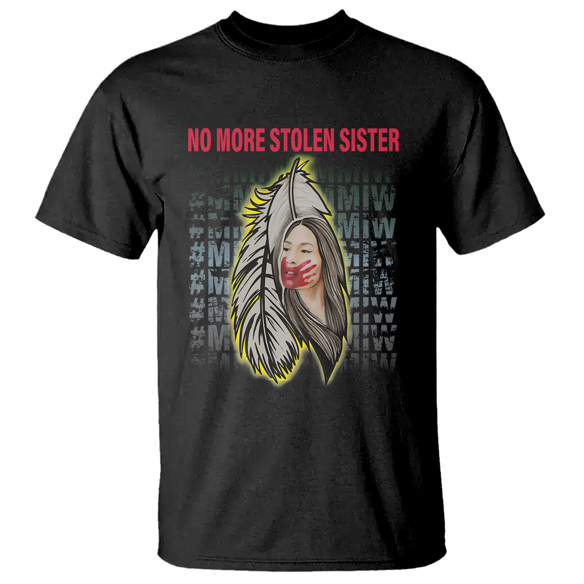 mmiw-t-shirt-no-more-stolen-sisters-stop-missing-murdered-indigenous-women-girl-1