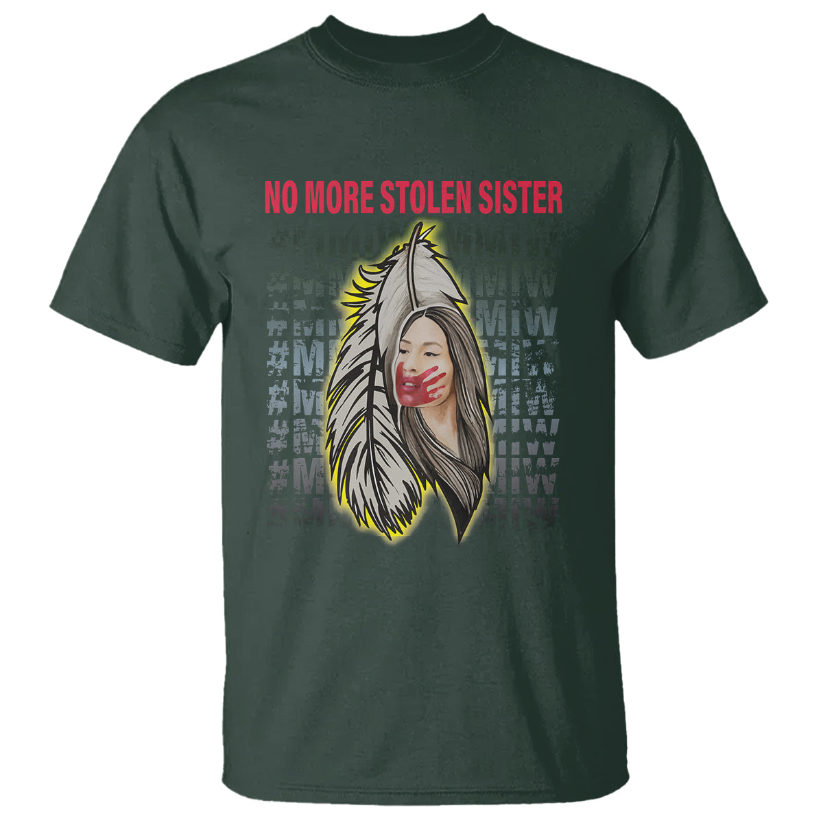 mmiw-t-shirt-no-more-stolen-sisters-stop-missing-murdered-indigenous-women-girl-1