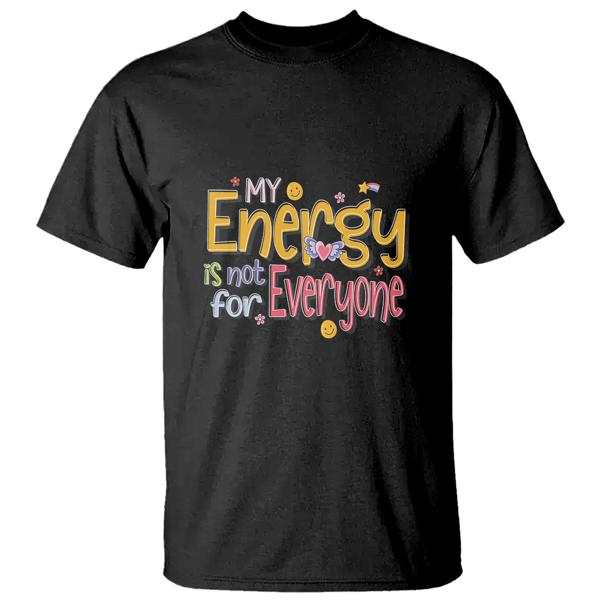 mental-health-t-shirt-my-energy-is-not-for-everyone