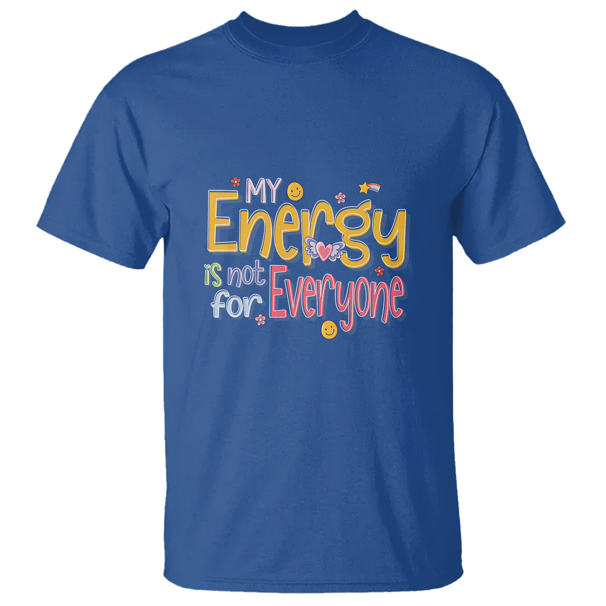 mental-health-t-shirt-my-energy-is-not-for-everyone