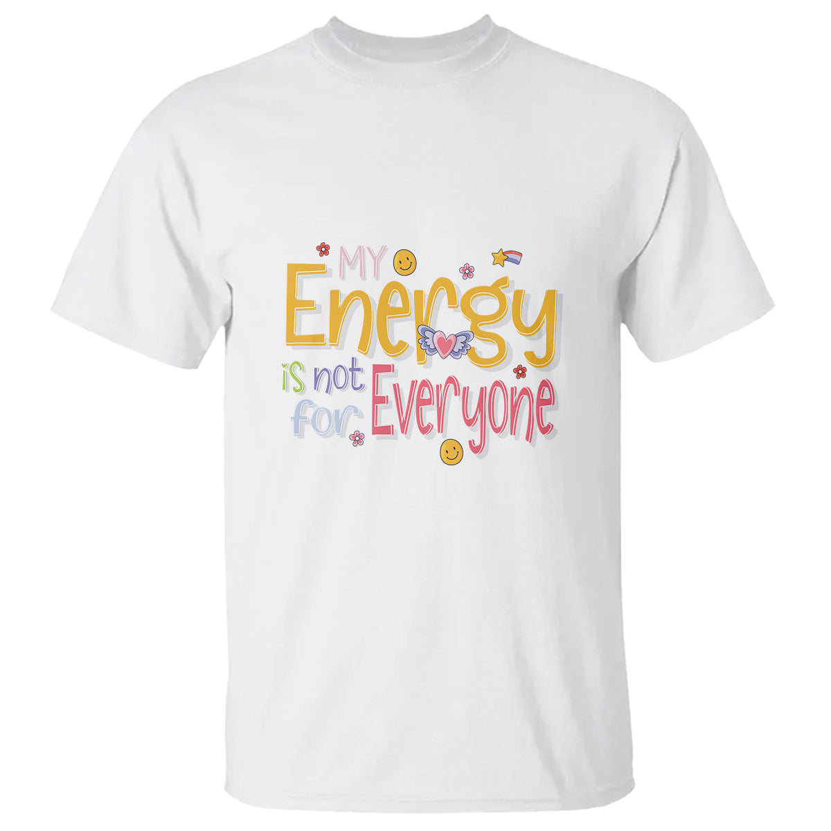 mental-health-t-shirt-my-energy-is-not-for-everyone
